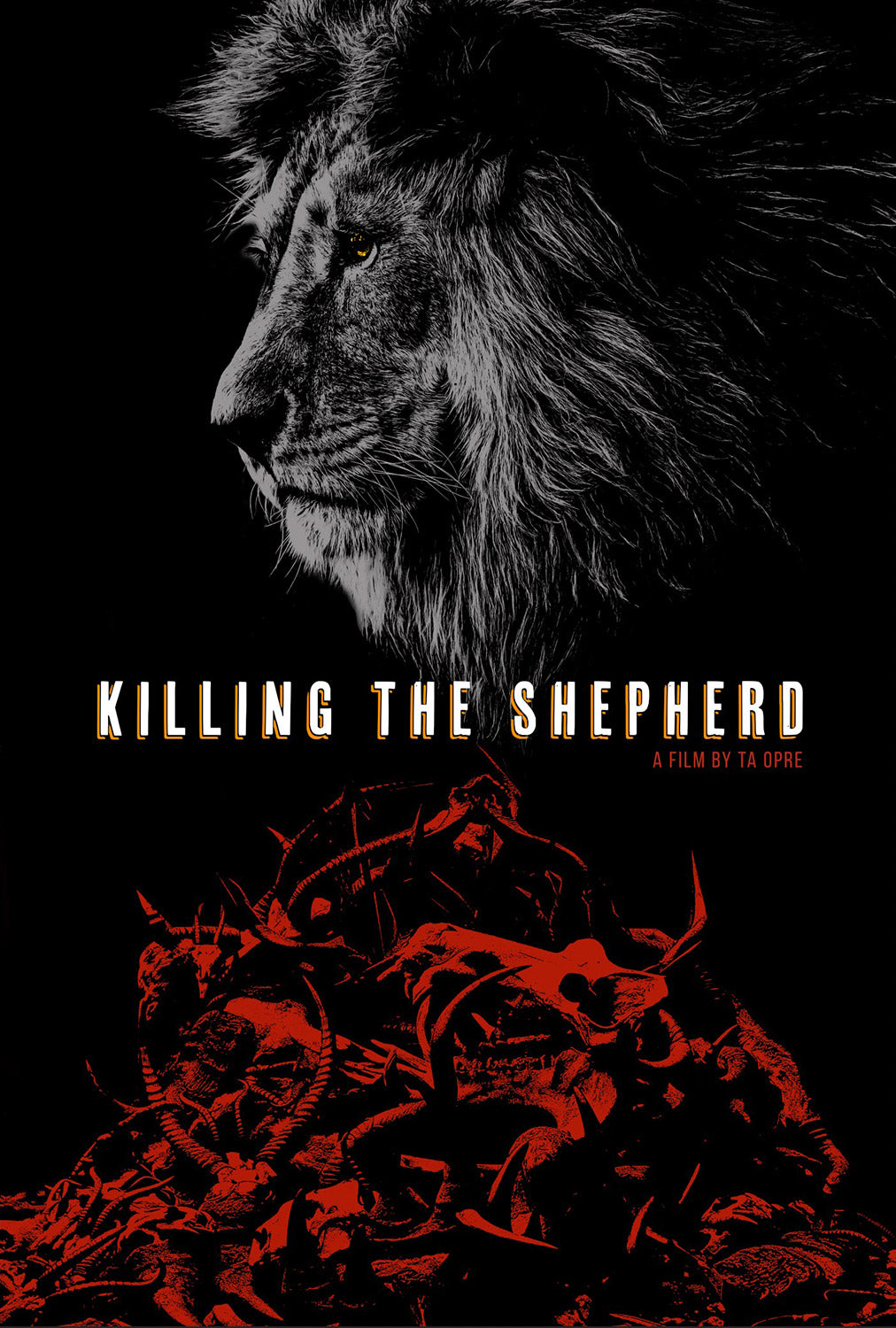 Movie poster for 'Killing the Shepherd' by Tom Opre featuring a lion and text.